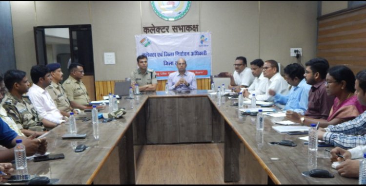 पारदर्शी और निष्पक्ष निर्वाचन के लिए कलेक्टर डाॅ. भुरे ने ली बैठक, दिए निर्देश